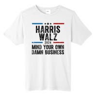 Harris Walz 2024 Mind Your Own Damn Business Tall Fusion ChromaSoft Performance T-Shirt