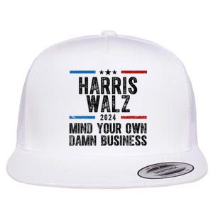 Harris Walz 2024 Mind Your Own Damn Business Flat Bill Trucker Hat