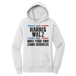 Harris Walz 2024 Mind Your Own Damn Business Women's Pullover Hoodie