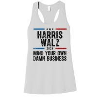 Harris Walz 2024 Mind Your Own Damn Business Women's Racerback Tank