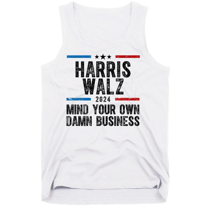 Harris Walz 2024 Mind Your Own Damn Business Tank Top