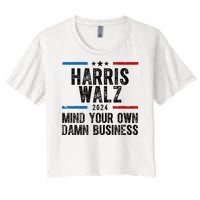 Harris Walz 2024 Mind Your Own Damn Business Women's Crop Top Tee