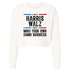 Harris Walz 2024 Mind Your Own Damn Business Cropped Pullover Crew