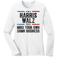 Harris Walz 2024 Mind Your Own Damn Business Ladies Long Sleeve Shirt