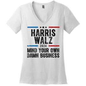 Harris Walz 2024 Mind Your Own Damn Business Women's V-Neck T-Shirt