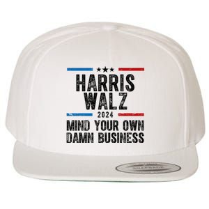 Harris Walz 2024 Mind Your Own Damn Business Wool Snapback Cap