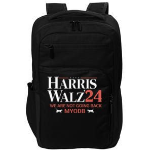 Harris Walz 2024 WeRe Not Going Back Myodb Impact Tech Backpack