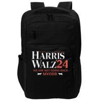 Harris Walz 2024 WeRe Not Going Back Myodb Impact Tech Backpack