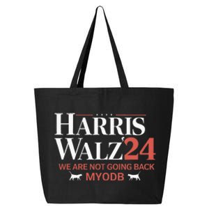 Harris Walz 2024 WeRe Not Going Back Myodb 25L Jumbo Tote