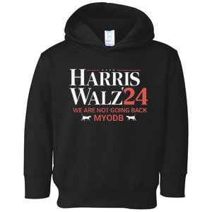 Harris Walz 2024 WeRe Not Going Back Myodb Toddler Hoodie