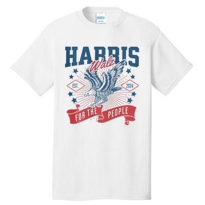 Harris Walz 2024 Election President Kamala Harris Tim Waltz Tall T-Shirt