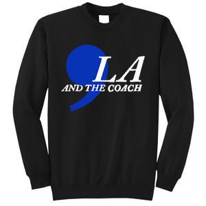 Harris Walz 2024 Comma La And The Coach Sweatshirt