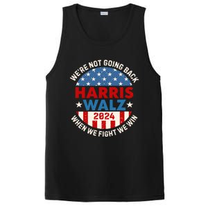 Harris Walz 2024 When We Fight We Win We Are Not Going Back PosiCharge Competitor Tank