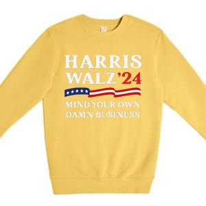 Harris Waltz 2024 Mind Your Own Damn Business Funny Gift Premium Crewneck Sweatshirt