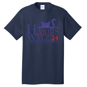 Harris Waltz 2024 WeRe Not Going Back Funny Cat Lady Gift Tall T-Shirt