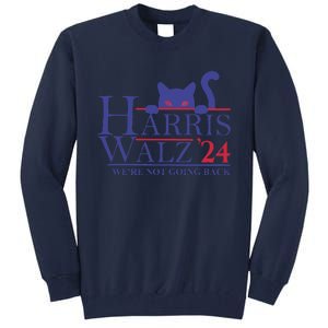 Harris Waltz 2024 WeRe Not Going Back Funny Cat Lady Gift Tall Sweatshirt