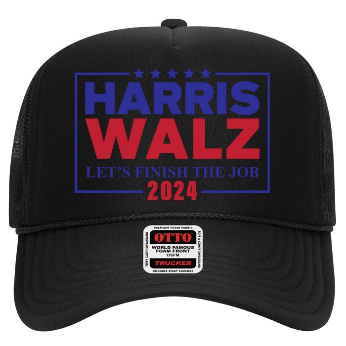 Harris Walz 2024 Let's Finish The Job High Crown Mesh Back Trucker Hat