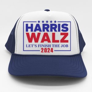 Harris Walz 2024 Let's Finish The Job Trucker Hat