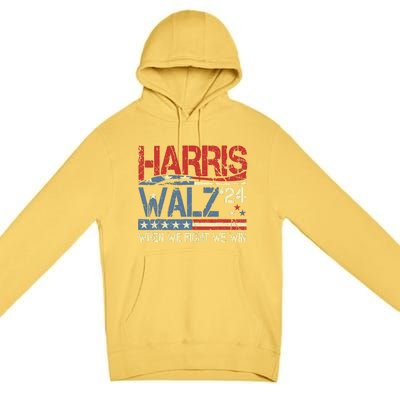 Harris Waltz 2024 When We Fight We Win Premium Pullover Hoodie