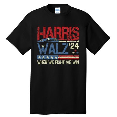 Harris Waltz 2024 When We Fight We Win Tall T-Shirt