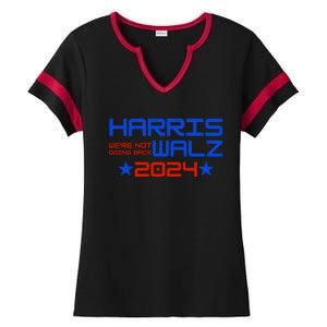 Harris Walz 2024 WeRe Not Going Back Ladies Halftime Notch Neck Tee