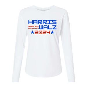 Harris Walz 2024 WeRe Not Going Back Womens Cotton Relaxed Long Sleeve T-Shirt