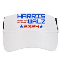 Harris Walz 2024 WeRe Not Going Back Adult Drive Performance Visor