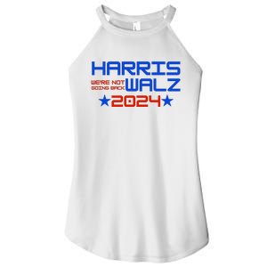 Harris Walz 2024 WeRe Not Going Back Women's Perfect Tri Rocker Tank