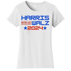 Harris Walz 2024 WeRe Not Going Back Women's T-Shirt