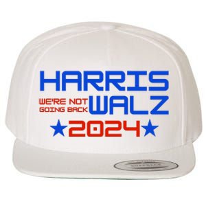 Harris Walz 2024 WeRe Not Going Back Wool Snapback Cap