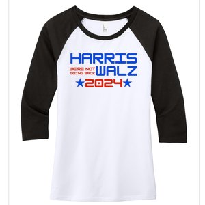 Harris Walz 2024 WeRe Not Going Back Women's Tri-Blend 3/4-Sleeve Raglan Shirt