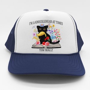 Harris Walz 2024 IM A Knucklehead At Times Tim Walz Quote Trucker Hat