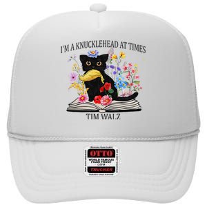 Harris Walz 2024 IM A Knucklehead At Times Tim Walz Quote High Crown Mesh Back Trucker Hat