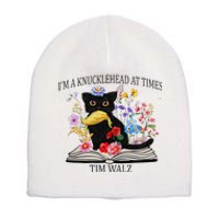 Harris Walz 2024 IM A Knucklehead At Times Tim Walz Quote Short Acrylic Beanie