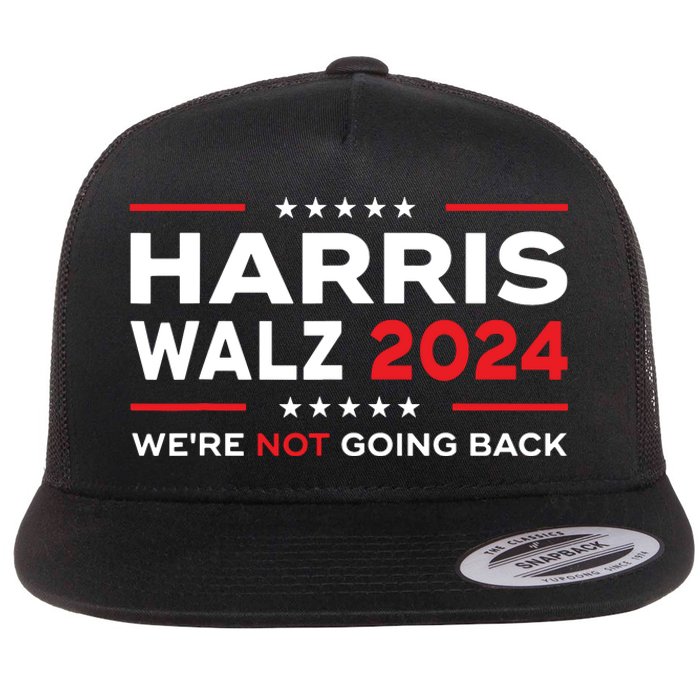 Harris Waltz 2024 Harris Tim Waltz 24 We Are Not Going Back Flat Bill Trucker Hat