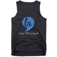 Harris Walz 2024 Comma La And The Coach Tank Top