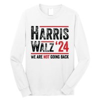 Harris Walz 2024 We Are Not Going Back Long Sleeve Shirt