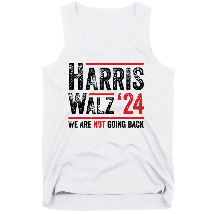 Harris Walz 2024 We Are Not Going Back Tank Top