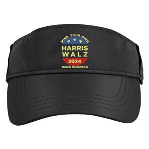 Harris Walz 2024 Mind Your Own Damn Business Adult Drive Performance Visor