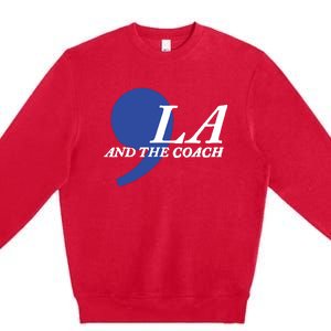 Harris Walz 2024 Comma La And The Coach Premium Crewneck Sweatshirt