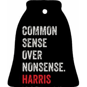 Harris Walz 2024 Common Sense Over Nonsense Ceramic Bell Ornament