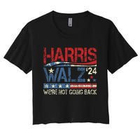 Harris Walz 2024 For President WeRe Not Going Back Usa Flag Gift Women's Crop Top Tee