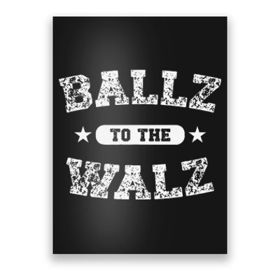 Harris Walz 2024 Ballz To The Walz Tim Walz Kamala Harris Gift Poster