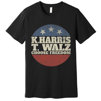 Harris Waltz 2024 Choose Freedom Election Retro Button Premium T-Shirt