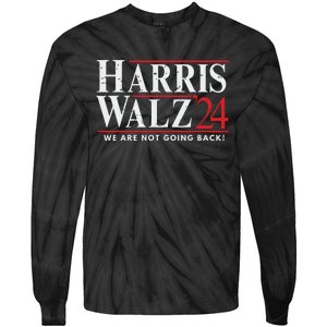 Harris Walz 2024 We Are Not Going Back Tie-Dye Long Sleeve Shirt