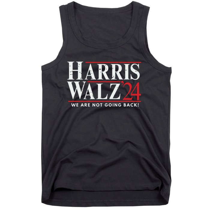 Harris Walz 2024 We Are Not Going Back Tank Top