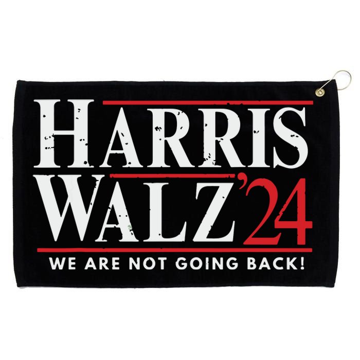 Harris Walz 2024 We Are Not Going Back Grommeted Golf Towel