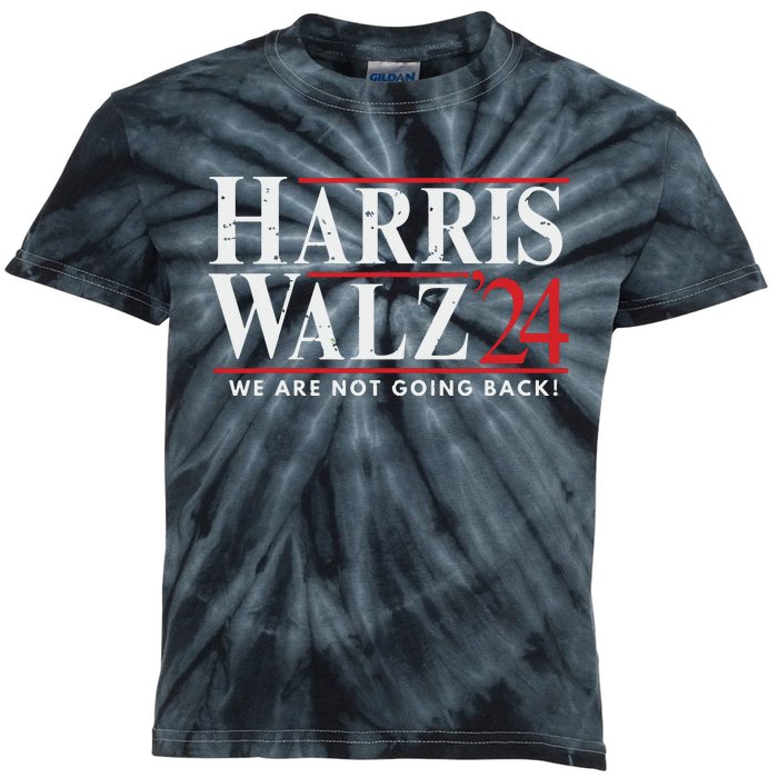 Harris Walz 2024 We Are Not Going Back Kids Tie-Dye T-Shirt