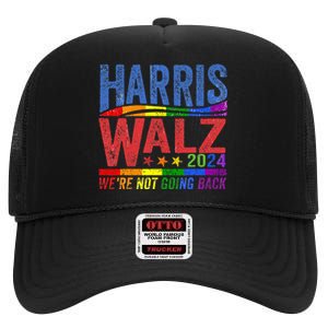 Harris Walz 2024 WeRe Not Going Back Lgbt Vote High Crown Mesh Back Trucker Hat