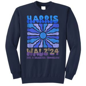 Harris Walz 2024 Election Harris Walz24 For A Brighter Tomorrow Tall Sweatshirt